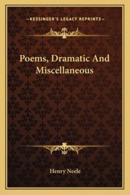 Poems, Dramatic and Miscellaneous 1163231150 Book Cover