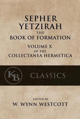 Sepher Yetzirah: The Book of Formation 1544097468 Book Cover