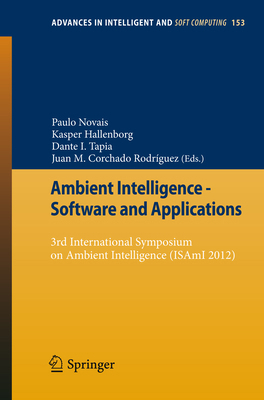 Ambient Intelligence - Software and Application... 3642287824 Book Cover