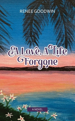 A Love, A Life Forgone B0BLT3B96P Book Cover