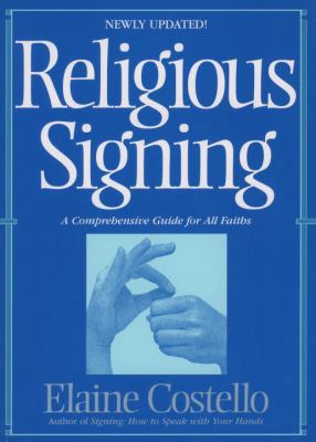 Religious Signing: A Comprehensive Guide for Al... 0553342444 Book Cover