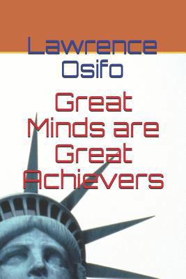 Great Minds Are Great Achievers 1980784434 Book Cover
