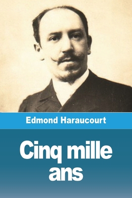 Cinq mille ans [French] 3988812226 Book Cover