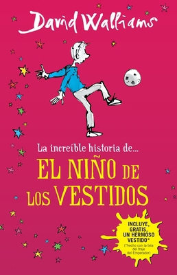 La Increíble Historia De...El Niño de Los Vesti... [Spanish] 6073132107 Book Cover