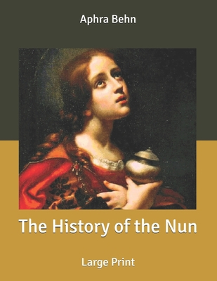 The History of the Nun: Large Print B085RR622P Book Cover