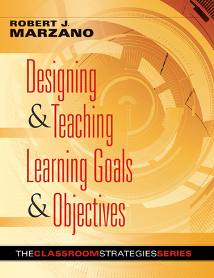 Designing & Teaching Learning Goals & Objective... 0982259204 Book Cover