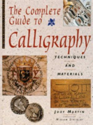 Complete Guide to Calligraphy 1856279316 Book Cover