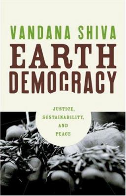 Earth Democracy: Justice, Sustainability, and P... 089608745X Book Cover