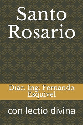 Santo Rosario: con lectio divina [Spanish] B08WJY6GZV Book Cover