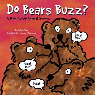 Do Bears Buzz?: A Book about Animal Sounds B008MSSGTO Book Cover