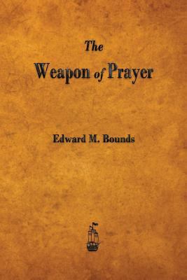 The Weapon of Prayer 1603866280 Book Cover