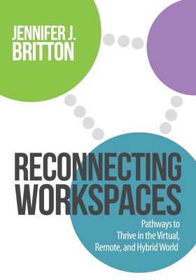 Reconnecting Workspaces: Pathways to Thrive in ... 0993791557 Book Cover