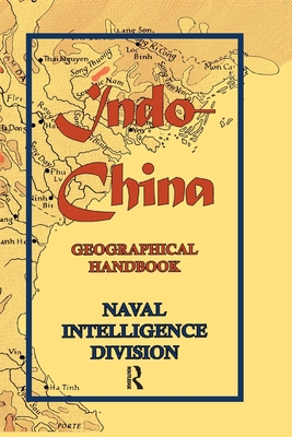 Indo-China: Geographical Handbook 1138972614 Book Cover