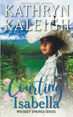 Courting Isabella B0B573N21Q Book Cover