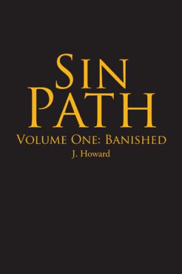 Sin Path: Volume One: Banished 1490777342 Book Cover