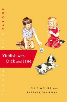 Yiddish with Dick and Jane B0015UWP0W Book Cover