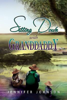 Sitting Down with Granddaddy 1441553223 Book Cover