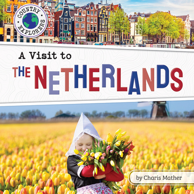 A Visit to the Netherlands B0BHBRBMF1 Book Cover