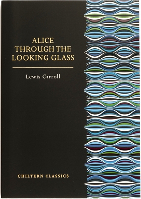 Alice Through the Looking Glass 1917940521 Book Cover