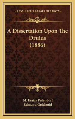 A Dissertation Upon The Druids (1886) 1168791782 Book Cover