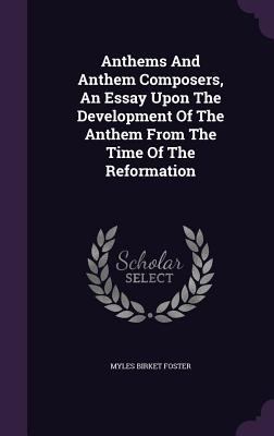 Anthems And Anthem Composers, An Essay Upon The... 1348069066 Book Cover
