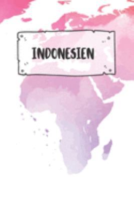 Indonesien: Punktiertes Reisetagebuch Notizbuch oder Reise Notizheft Gepunktet - Reisen Journal für Männer und Frauen mit Punkten (German Edition)