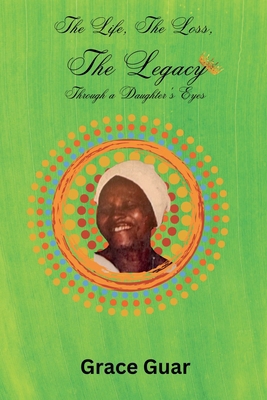 The Life, The Loss...... The Legacy: Through A ... 1312257768 Book Cover