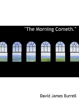The Morning Cometh. 114003877X Book Cover