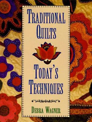 Traditional Quilts Today's Techniques 0801986605 Book Cover