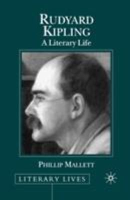 Rudyard Kipling: A Literary Life 0333557212 Book Cover