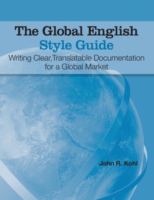 The Global English Style Guide: Writing Clear, ... 1642955922 Book Cover