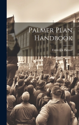 Palmer Plan Handbook 1019841680 Book Cover