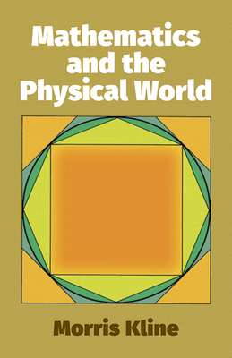 Mathematics and the Physical World 0486241041 Book Cover