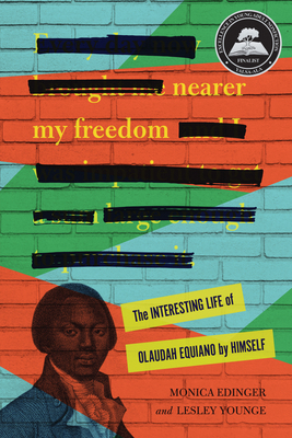 Nearer My Freedom: The Interesting Life of Olau... 1728464072 Book Cover