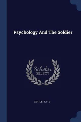 Psychology And The Soldier 1377053164 Book Cover