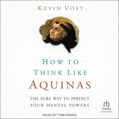 How to Think Like Aquinas: The Sure Way to Perf... B0CW51296F Book Cover