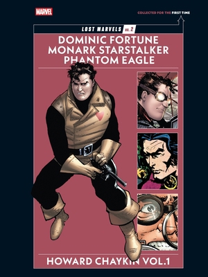 Lost Marvels No. 2: Howard Chaykin Vol. 1: Domi... B0DQZBVG94 Book Cover