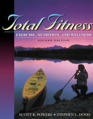 Total Fitness: Exercise, Nutrition, and Wellnes... 0205291201 Book Cover