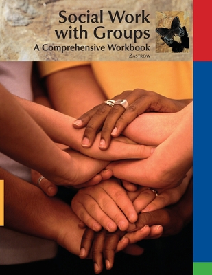 Social Work with Groups: A Comprehensive Workbook 1111401489 Book Cover