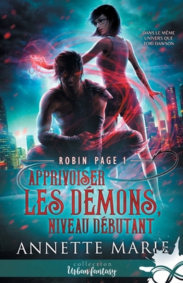 Apprivoiser les démons, niveau débutant: Robin ... [French] B0B4JCXJ4Z Book Cover