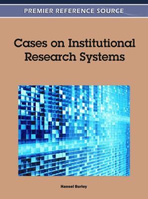 Cases on Institutional Research Systems 1609608577 Book Cover