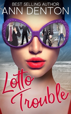 Lotto Trouble: A Reverse Harem Romantic Comedy 1733596070 Book Cover