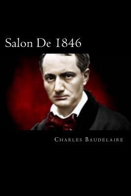 Salon De 1846 (French Edition) [French] 1721177914 Book Cover
