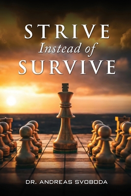 Strive Instead of Survive [English, Middle] 2236042876 Book Cover