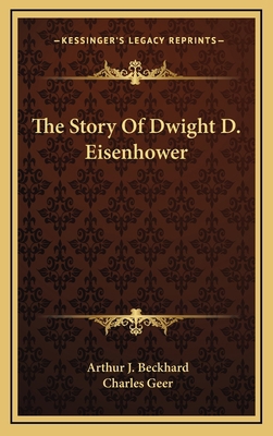 The Story Of Dwight D. Eisenhower 1166126013 Book Cover