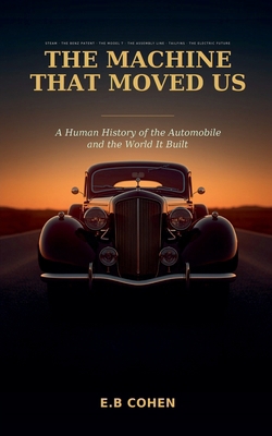 The Machine That Moved Us B0HFLY6M4W Book Cover