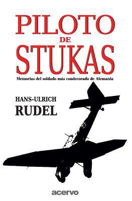 Piloto De Stukas [Spanish] 847002454X Book Cover