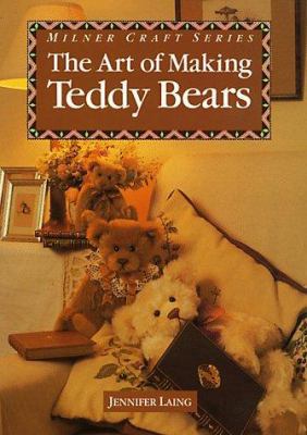 The Art of Making Teddy Bears 1863510990 Book Cover