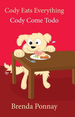 Cody Eats Everything / Cody Come Todo 1532420749 Book Cover