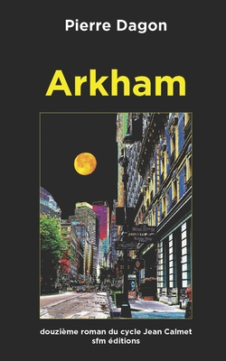 Arkham [French] 2915512418 Book Cover